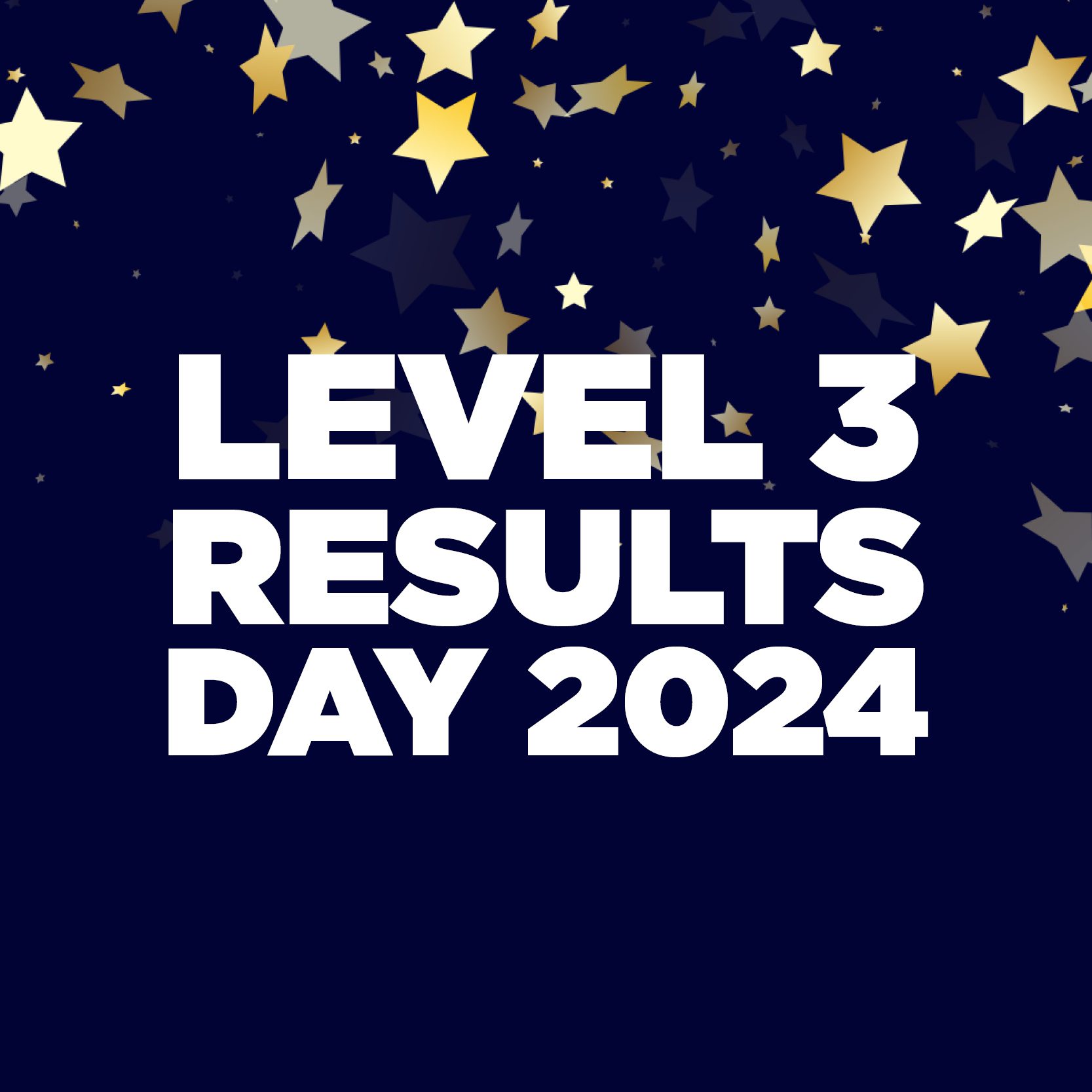 Gold stars on blue background with text. Level 3 Results Day 2024