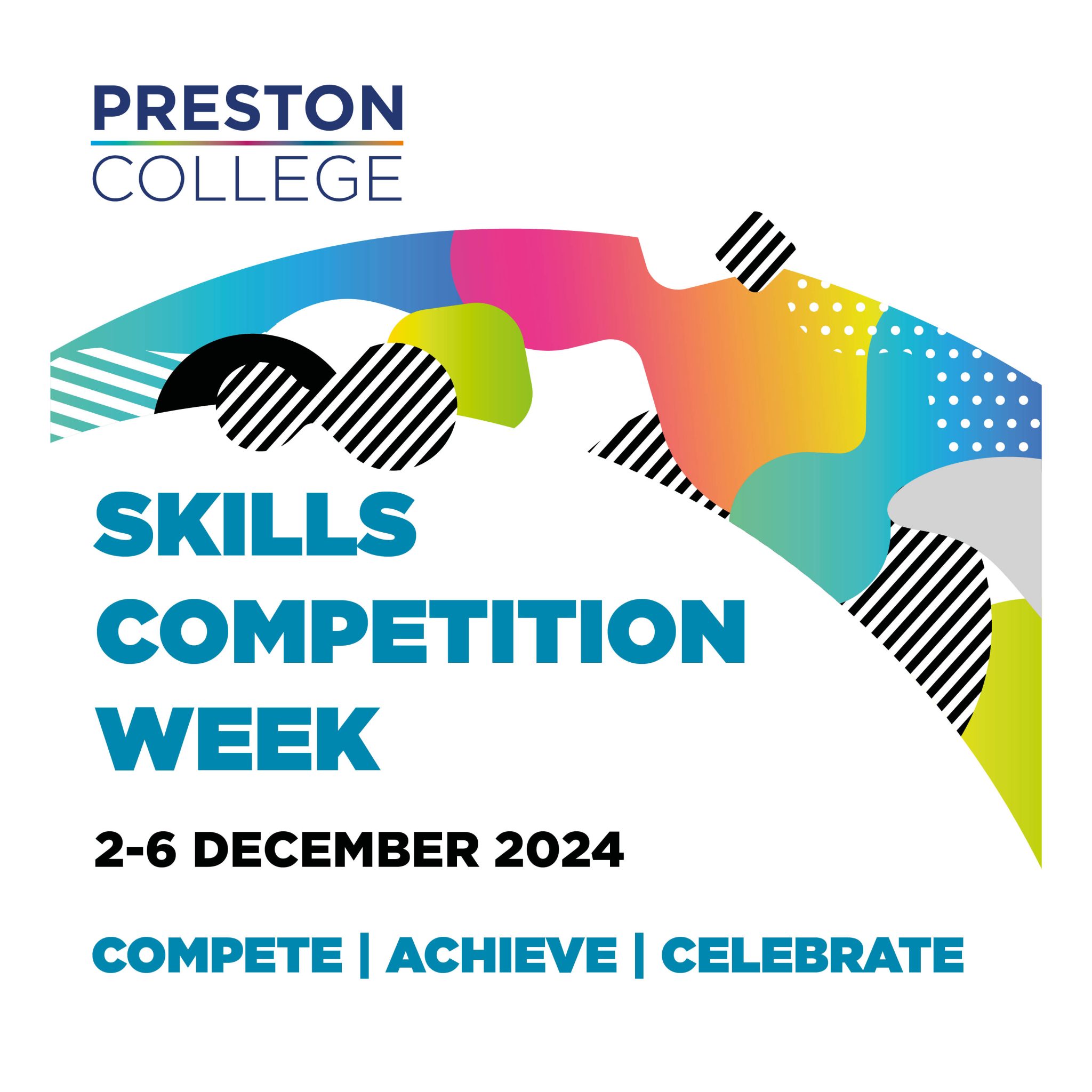 Skills Competition Week
2-4 December 2024
Compete
Achieve
Celebrate